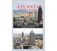 Atlanta Travel Guide 2026: Discover the Best Things to Do, Hidden Gems, and Insider Tips for Your Ultimate Adventure