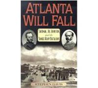 Atlanta Will Fall, American Crisis Series Stephen Davis (Auteur)