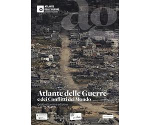 Atlante delle guerre e dei conflitti del mondo