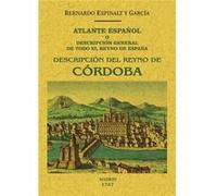 Atlante Español O Descripcion General De Todo El Reyno De España Espinalt Y Garcia, Bernardo (Auteur)