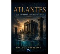 Atlantes: Los hombres con pie de oca
