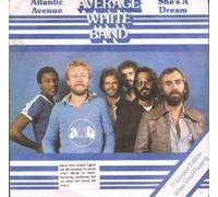 Atlantic Avenue / She's A Dream - Average White Band 7" 45