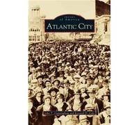 Atlantic City - John T. Cunningham - Arcadia Publishing - Livre en Anglais John T. CunninghamJohn T. Cunningham (Auteur)
