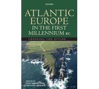 L'Europe atlantique au premier millénaire av. J.-C. – Franchir la frontière