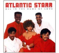 Atlantic Starr - All in Name of Love Import Edition by Atlantic Starr (1990) Audio CD