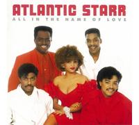 Atlantic Starr - All in The Name of Love [Import]