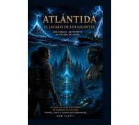 ATLÁNTIDA: El legado de los gigantes