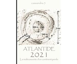ATLANTIDE 2021 - La redécouverte d'un continent perdu