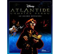 Atlantide, l'empire perdu : Le guide officiel