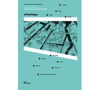 Atlantique: Dublin, Belfast, Liverpool, Cardiff, Saint-Malo, Fougères, Nantes, Bordeaux, Bayonne, Saint-Jacques-de-Compostelle