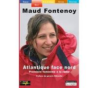Atlantique face nord Maud Fontenoy (Auteur)