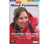 Atlantique face Nord : Première féminine à la rame (grands caractères)
