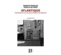 Atlantique. Frammenti Di Un Sentimento Oceanico