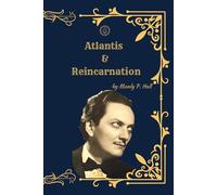 Atlantis: An Interpretation & Astrology and Reincarnation: (Deluxe Facsimile Compilation)