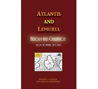 Atlantis and Lemuria: History and Civilization