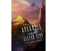 Atlantis and the Silver City 1st edition by Daughtrey, Peter (2013) Hardcover