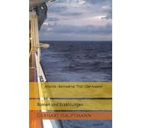 Atlantis - Bahnwärter Thiel - Der Apostel: Roman und Erzählungen (German Edition)