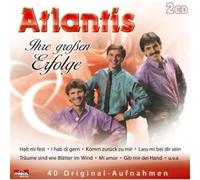 Atlantis - Ihre Großen Erfolge [Import]