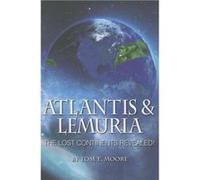 Atlantis & Lemuria | Tom T. Moore Tom T. MooreTom T. Moore (Auteur)