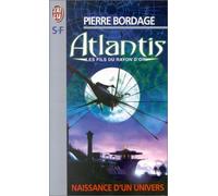Atlantis: Les fils du rayon d'or, naissance d'un univers