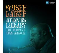 Yusef Lateef – Atlantis Lullaby: The Concert from Avignon – CD – Digipak
