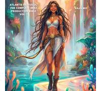 Atlantis Protocol: The Complete IMAX Production Bible Vol.1