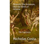 Atlantis, The Amazons, And The Birth Of Athene
