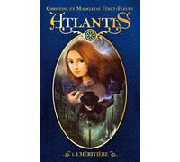 Atlantis - Tome 1 - L'héritière