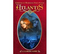 Atlantis - Tome 2 - La reine noire