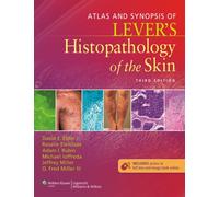 Atlas And Synopsis Of Lever's Histopathology Of The Skin