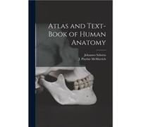 Atlas and Textbook of Human Anatomy microform - Johannes 18691945 Sobotta - Creative Media Partners LLC - Livre en Anglais Johannes 18691945 SobottaJohannes 18691945 Sobotta (Auteur)