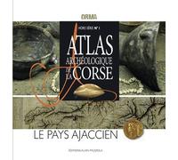 Atlas Archéologique De La Corse - Le Pays Ajaccien