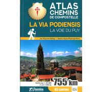 Atlas Chemins de Compostelle - La Via Podiensis : la Voie du Puy | Chamina