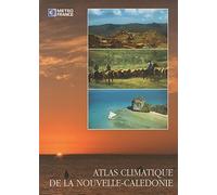 Atlas Climatique De La Nouvelle-Caledonie (French Edition)