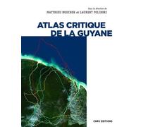Atlas critique de la Guyane