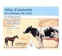 Atlas d anatomie des animaux de rente Thomas Leslie Spurgeon (Auteur), Thomas O. McCracken (Auteur)