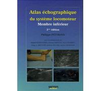 Atlas d echographie du systeme locomoteur 2ed membre inferieur - Philippe Peetrons - Sauramps Medical - broché - Scolaire / Universitaire