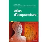 Atlas d'acupuncture Claudia Focks (Auteur), Ingolf Hosbach (Auteur), Ulrich März (Auteur)