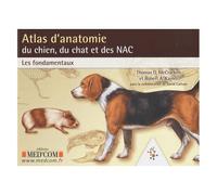 Atlas D'anatomie Du Chien, Du Chat Et Des Nac - Les Fondamentaux