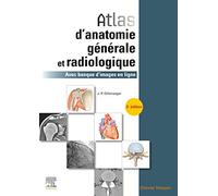Atlas d'anatomie générale et radiologique: Avec banque d'images en ligne