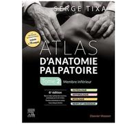 Atlas D'anatomie Palpatoire - Tome 2, Membre Inférieur