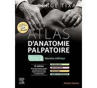 Atlas d'anatomie palpatoire. Tome 2: Membre inférieur