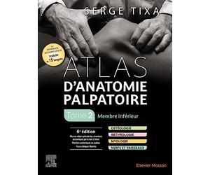 Atlas d'anatomie palpatoire. Tome 2: Membre inférieur