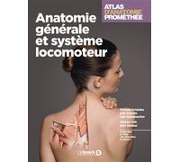 Atlas d'anatomie Prométhée Anatomie générale et système locomoteur - Elizabeth Vitte - De Boeck Supérieur - broché - Scolaire / Universitaire