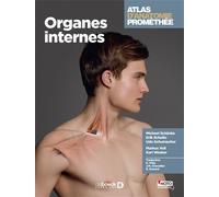 Atlas d'anatomie Prométhée Organes internes - Elizabeth Vitte - De Boeck Supérieur - broché - Scolaire / Universitaire