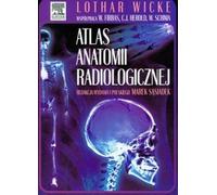 Atlas d'anatomie radiologique Lothar Wicke, Wilhelm Firbas, Christian Herold (Buch auf Polnisch)