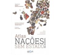 Atlas das Nações sem Estado na Europa: Povos minoritários em demanda do reconhecimento