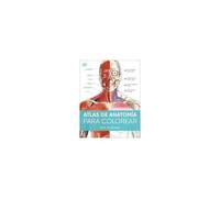 Atlas De Anatomía Para Colorear (The Human Body Coloring Book)
