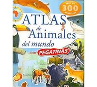 Atlas de animales del mundo/ Atlas of World Animals