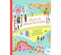 Atlas de Arquitectura: Los Edificios más Increíbles que (Probalemente) no Sabías que Existían